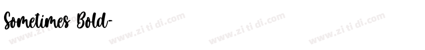 Sometimes Bold字体转换